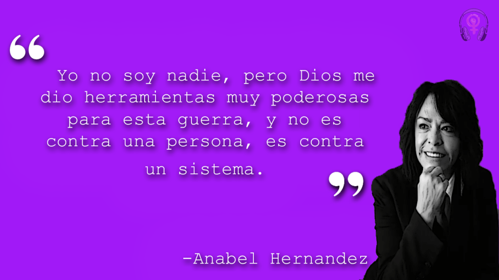 Frases de «Las señoras del narco» de Anabel&nbsp;Hernández.