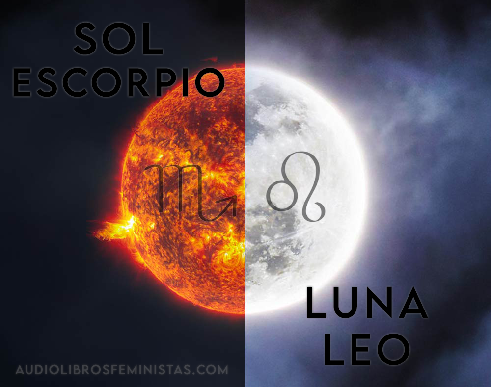 Sol Escorpio y Luna Leo – Audiolibros fem ♥