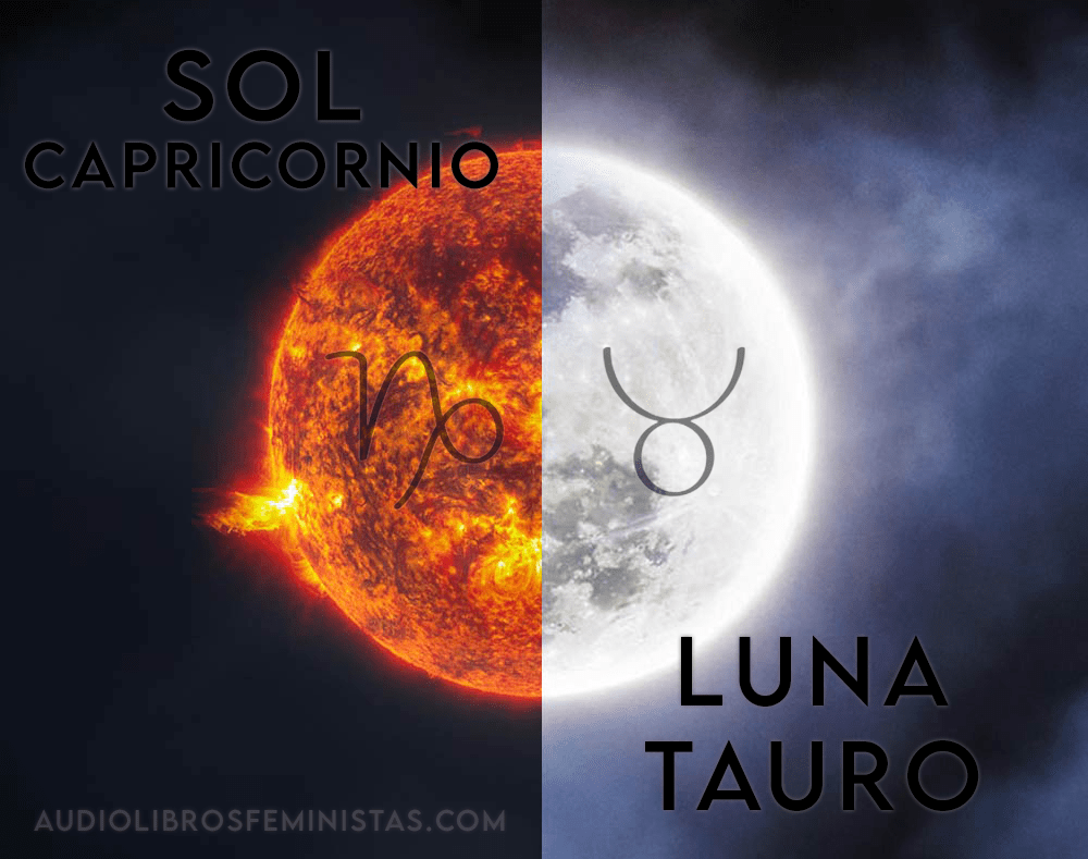 Sol Capricornio y Luna&nbsp;Tauro