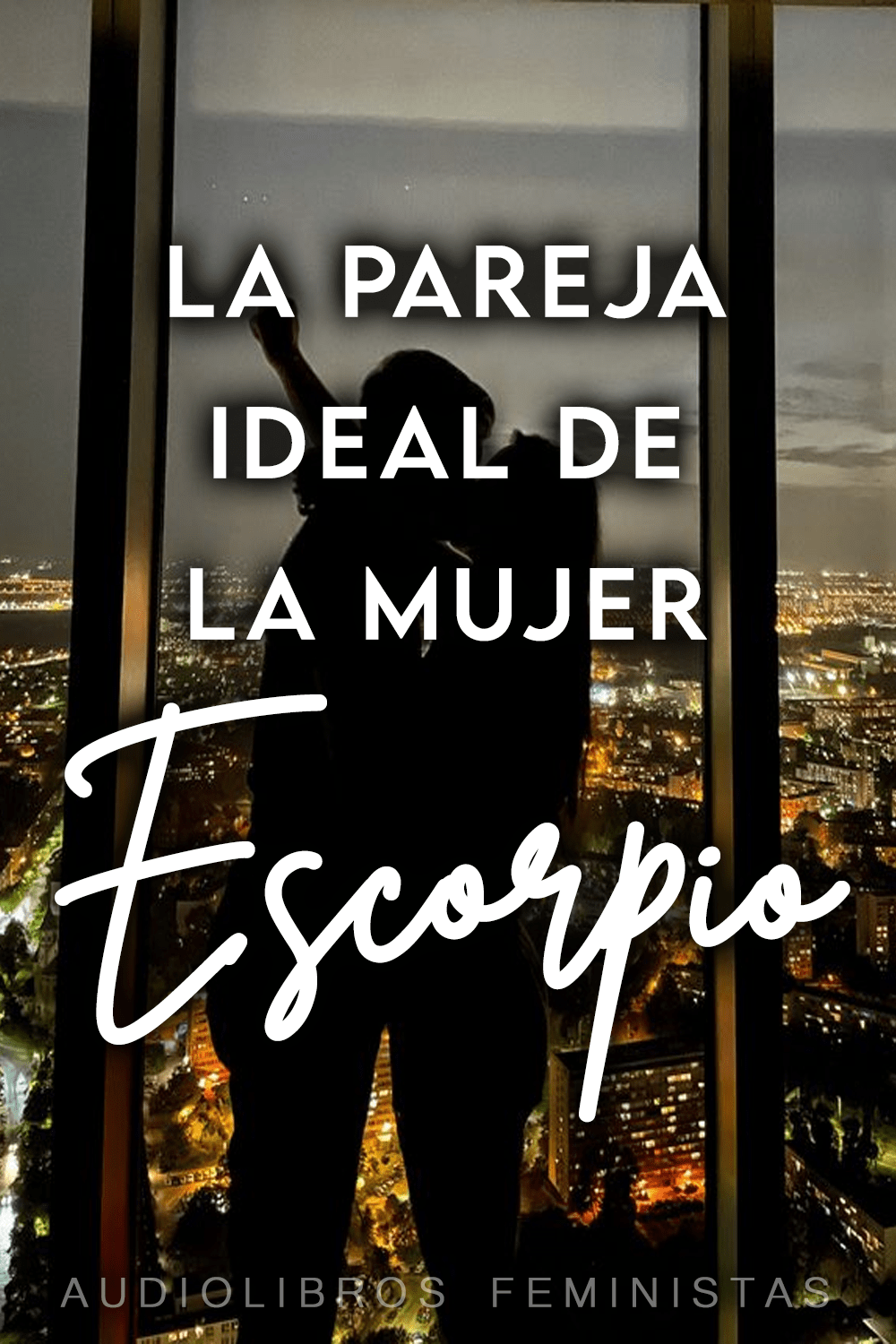 La pareja ideal de la mujer&nbsp;Escorpio