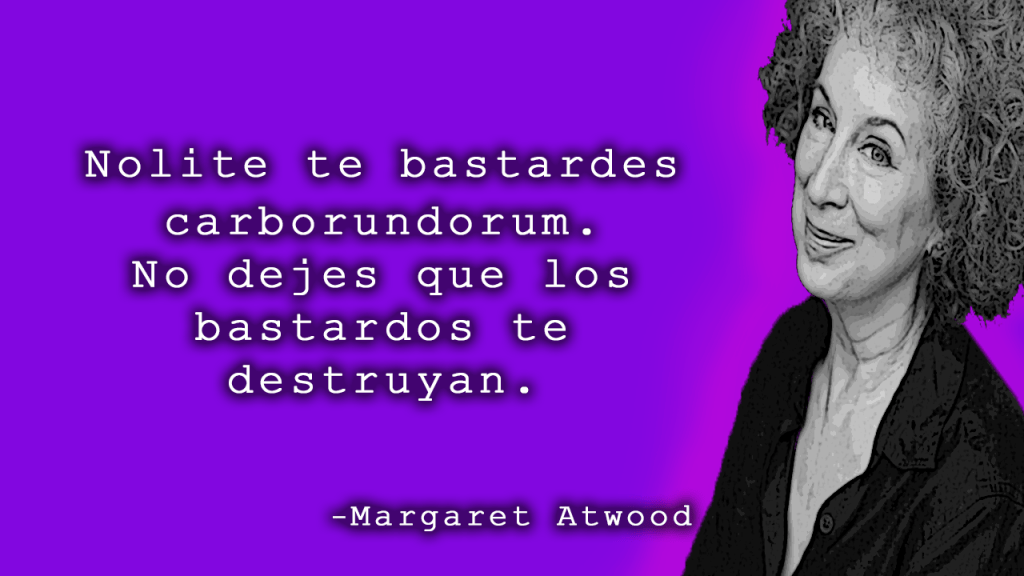 Frases de «El cuento de la criada» de Margaret&nbsp;Atwood