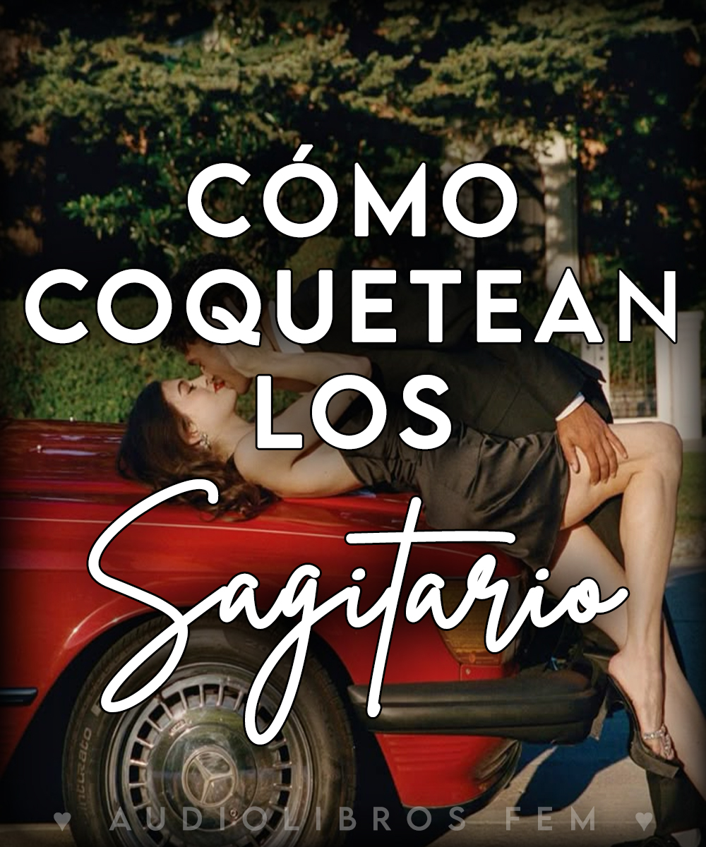 ¿Cómo coquetean los&nbsp;Sagitario?