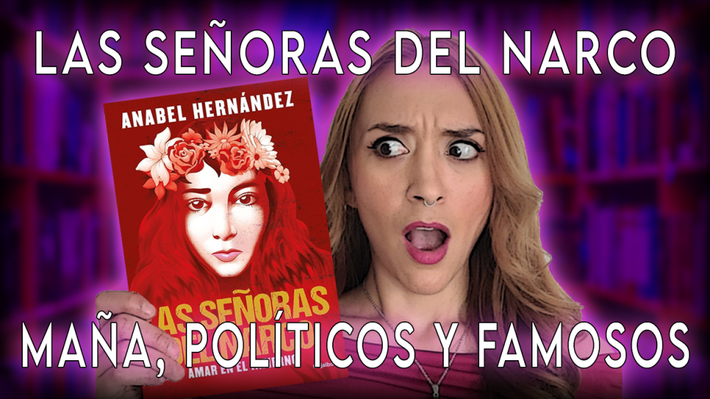 Las señoras del narco de Anabel Hernández. Resumen, opinión, frases favoritas y&nbsp;más.